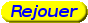 Rejouer