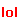 ./images/smileys/sg23glolg23g.gif